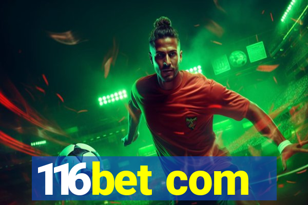 116bet com
